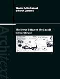 Cameron, Deborah: The Words Between the Spaces: Buildings and Language
