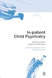 Green, Jonathan: Inpatient Child Psychiatry Green, Jonathan: Inpatient Child Psychiatry