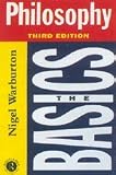 Warburton, Nigel: Philosophy: The Basics