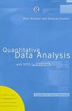 Bryman, Alan: Quantitative Data Analysis With Spss for Windows: A Guide for Social Scientists Bryman, Alan: Quantitative Data Analysis With Spss for Windows: A Guide for Social Scientists