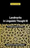 Versteegh, Kees: Landmarks in Linguistic Thought III: The Arabic Linguistic Tradition Versteegh, Kees: Landmarks in Linguistic Thought III: The Arabic Linguistic Tradition