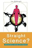 McKnight, Jim: Straight Science?: Homosexuality, Evolution and Adaptation