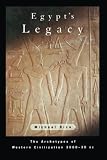 Rice, Michael: Egypt's Legacy: The Archetypes of Western Civilization 3000-30 Bc
