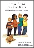 Sheridan, Mary D.: From Birth to Five Years: Children's Developmental Progress Sheridan, Mary D.: From Birth to Five Years: Children's Developmental Progress