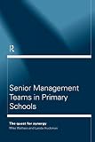 Wallace, Mike: Senior Management Teams in Primary Schools: A Quest for Synergy