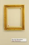 Warburton, Nigel: The Art Question