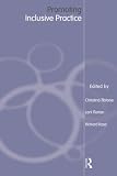 Rose, Richard: Promoting Inclusive Practice Rose, Richard: Promoting Inclusive Practice