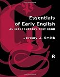 Smith, Jeremy J.: Essentials of Early English
