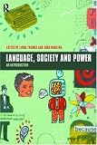 Thomas, Linda: Language, Society and Power: An Introduction
