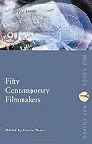 Tasker, Yvonne: Fifty Contemporary Filmmakers Tasker, Yvonne: Fifty Contemporary Filmmakers