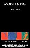 Childs, Peter: Modernism Childs, Peter: Modernism