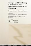Mitter, Swasti: Europe and Developing Countries in the Globalised Information Economy: Employment and Distance Education Mitter, Swasti: Europe and Developing Countries in the Globalised Information Economy: Employment and Distance Education