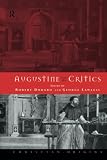 Lawless, George: Augustine and His Critics: Essays in Honour of Gerald Bonner Lawless, George: Augustine and His Critics: Essays in Honour of Gerald Bonner