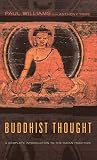 Williams, Paul: Buddhist Thought: A Complete Introduction to the Indian Tradition