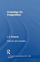 Coleridge on Imagination by I. A. Richards