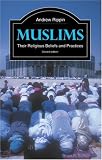 Rippin, Andrew: Muslims: Their Religious Beliefs And Practices