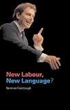 Fairclough, Norman: New Labour, New Language? Fairclough, Norman: New Labour, New Language?