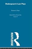 Yates, Frances A.: Shakespeare's Last Plays