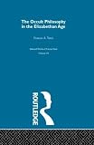 Yates, Frances Amelia: Occult Philosophy in the Elizabethan Age
