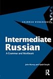 Intermediate Russian: A Grammar and Workbook (041522103X) by Murray, John Murray, John: Intermediate Russian: A Grammar and Workbook