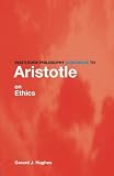 Hughes, Gerard J.: Aristotle on Ethics