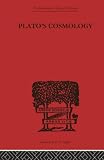CORNFORD, F.: Plato's Cosmology; The Timaeus of Plato CORNFORD, F.: Plato's Cosmology; The Timaeus of Plato