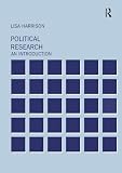 Harrison, Lisa: Political Research: An Introduction Harrison, Lisa: Political Research: An Introduction