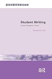 Lillis, Theresa M.: Student Writing: Access, Regulation, Desire
