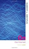 Dreyfus, Hubert L.: On the Internet