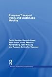 Nijkamp, Peter: European Transport Policy and Sustainable Mobility Nijkamp, Peter: European Transport Policy and Sustainable Mobility