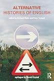 Trudgill, Peter: Alternative Histories of the English Language