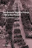 Davies, Peter: The Extreme Right in France, 1789 to the Present: From De Maistre to Le Pen