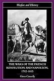 Connelly, Owen: The Wars of the French Revolution And Napoleon, 1792-1815