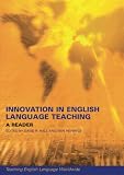 Hall, David R.: Innovation in English Language Teaching: A Reader