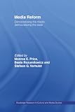 Price, Monroe E.: Media Reform: Democratizing the Media, Democratizing the State