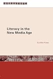Kress, Gunther: Literacy in the New Media Age