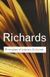 Richards, Ivor Armstrong: Principles of Literary Criticism Richards, Ivor Armstrong: Principles of Literary Criticism