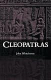 Whitehorne, John: Cleopatras