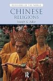 Adler, Joseph: Chinese Religions Adler, Joseph: Chinese Religions