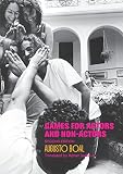 Boal, Augusto: Games for Actors and Non--Actors