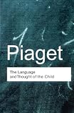 Piaget, Jean: The Language and Thought of the Child