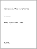 Chorley, Richard J.: Atmosphere, Weather and Climate