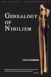 Cunningham, Conor: Genealogy of Nihilism: Philosophies of Nothing and the Difference of Theology