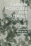 Bernier, Patrick: Carbon Molecules and Materials