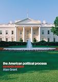 Grant, Alan: The American Political Process
