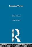 HOLUB: Reception Theory HOLUB: Reception Theory