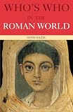 Hazel, John: Who's Who in the Roman World Hazel, John: Who's Who in the Roman World