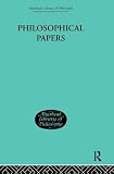Moore, George Edward: Philosophical Papers Moore, George Edward: Philosophical Papers