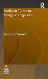 Clauson, Gerard: Studies in Turkic and Mongolic Linguistics Clauson, Gerard: Studies in Turkic and Mongolic Linguistics