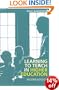 Learning to Teach in Higher Education